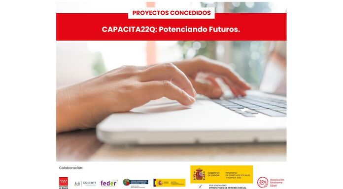 Proyecto concedido Capacita 22q Potenciando Futuros