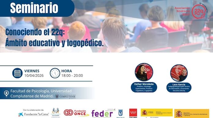 Seminario para familias y personas con Sndrome 22q11 en colaboracin con la Universidad Complutense de Madrid