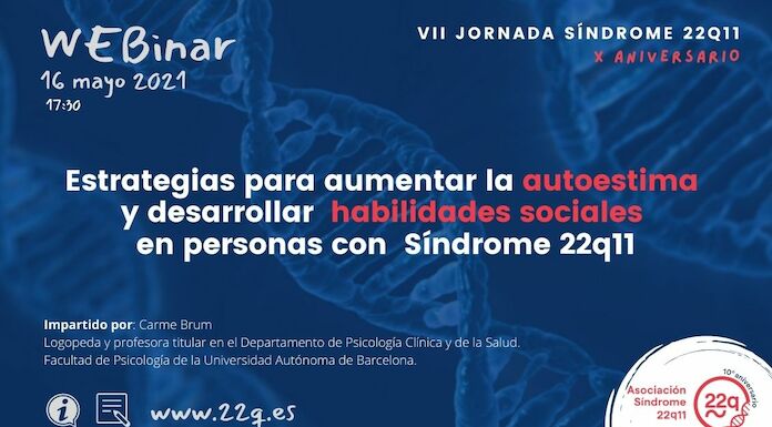 Webinar Estrategias para aumentar la autoestima y desarrollar habilidades sociales en personas con Sndrome 22q11