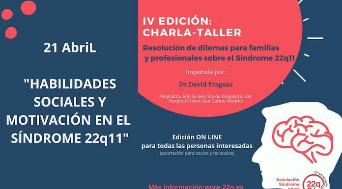 IV Edicin CharlaTaller  Resolucin de dilemas para padres y madres con hijosas con Sndrome 22q11 y profesionales