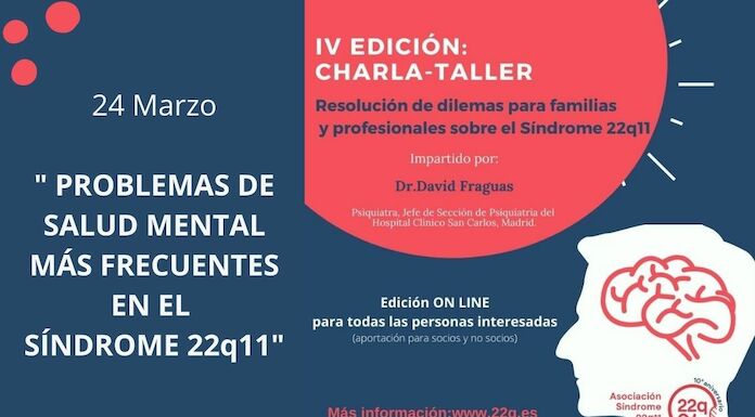 IV Edicin CharlaTaller  Resolucin de dilemas para padres y madres con hijosas con Sndrome 22q11 y profesionales
